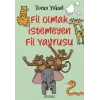 Fil Olmak İstemeyen Fil Yavrusu