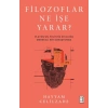 Filozoflar Ne İşe Yarar ?