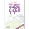 Fırtınada Savrulan Çiçek
