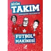 Futbol Makinesi - Bizim Takım