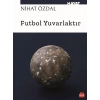 Futbol Yuvarlaktır