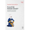 Fuzuli Ne Demek İstedi?