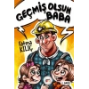 Geçmiş Olsun Baba