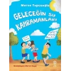 Geleceğin Su Kahramanları