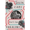 Gelin Cadı Yakalım
