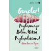 Gençler, Paylaşmayı Bilin, Yoksa Paylaşılırsınız! - Gençlik Serisi 3