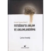 Görüntü Tasarımı Dizisi 3 - Fotoğrafta Anlam ve Anlamlandırma (Ciltli)