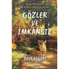 Gözler Ve İmkânsız
