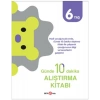 Günde 10 Dakika Alıştırma Kitabı 6 Yaş
