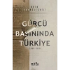 Gürcü Basınında Türkiye
