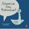 Güvercin Geç Yatmasın!