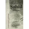 Haftalar Şahid Olsun
