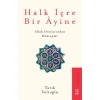Halk İçre Bir Ayine - Allah Dostlarından Mektuplar