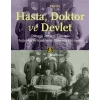 Hasta, Doktor ve Devlet