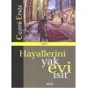 Hayallerini Yak Evi Isıt