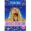 Hayatı Denedim