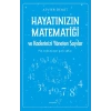 Hayatınızın Matematiği ve Kaderinizi Yöneten Sayılar