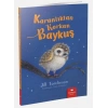 Hayvan Öyküleri Serisi - Karanlıktan Korkan Baykuş