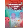 Hayvanlar Aleminden Masallar 10-Saklanamayan Ahtapot Poti