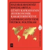 Hazar-Karadeniz Havzalarıyla Güney Kafkasyanın Jeoekonomik Karakteristiği ve Azerbaycanın Yeni Pe.