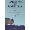 Hazreti Nuh (Aleyhiseselam) ve Büyük Tufan - İnsanlık Medeniyetinin İkinci Doğuşu