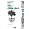 Her Müslüman’ın Dikkat Etmesi Gereken Gizli Günahlar