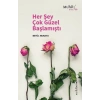 Her Şey Çok Güzel Başlamıştı