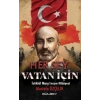 Her Şey Vatan İçin