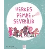 Herkes Pembe Sevebilir