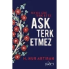 Herkes Seni Terk Etse Aşk Terk Etmez