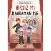 Hırsız mı Kahraman mı? - Üzümlü Kek Çetesi 4