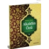 Hülasa-i Akaid - Akaidin Özü