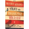 Huysuz Kitapçı Fikrynin İnanılmaz Hikayesi