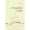Hz. Peygamber ve Gayb