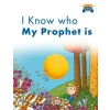 I Know Who My Prophet Is / Peygamberimin Kim Olduğunu Biliyorum