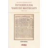 İbrahim Müteferrika Öncesi İstanbulda Yahudi Maybuatı