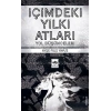 İçimdeki Yılkı Atları - Yol Düşünceleri