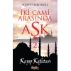 İki Cami Arasında Aşk 2 - Kayp Kafatası