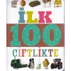 İlk 100 Çiftlikte (Küçük Dolgu Kapak)