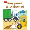 İlk Boyama Kitabım - Kamyonlar ve İş Makineleri