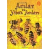 İlk Okuma - Arılar ve Yaban Arıları