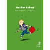 İlk Okuma Hikâyeleri: Geciken Robert