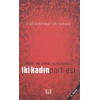 İman ve İnkar Aynasında İki Kadın Portresi