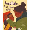 İnşallah: Evet, Hayır, Belki