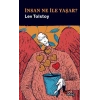 İnsan Ne İle Yaşar