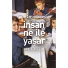 İnsan Ne İle Yaşar