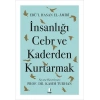 İnsanlığı Cebr ve Kaderden Kurtarmak
