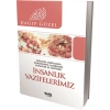 İnsanlık Vazifelerimiz  Sağlıkta, Hatalıkta, Zenginlikte, Fakirlikte, Cenazede ve Taziyede