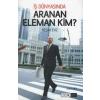 İş Dünyasında Aranan Eleman Kim?