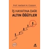İş Hayatına Dair Altın Öğütler